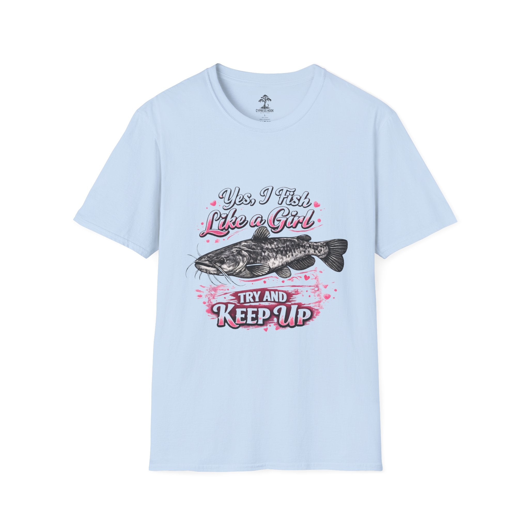 Yes I Fish Like a Girl T-Shirt — Funny Girls Who Fish Graphic Tee