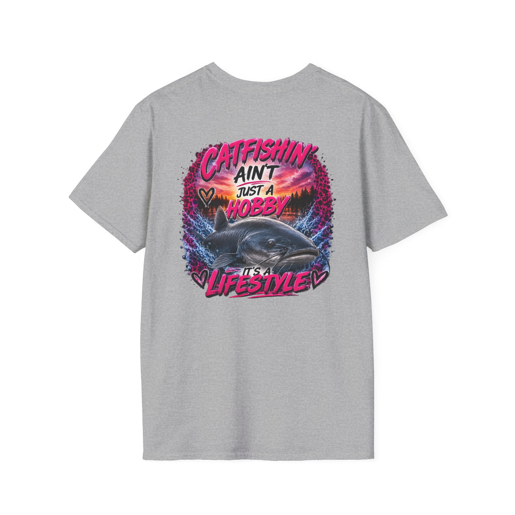 Catfishing Aint Just a Hobby Soft Tee