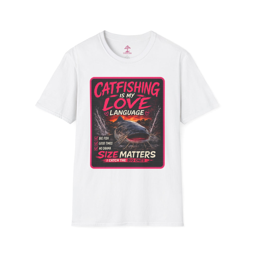 Catfishing Is My Love Language T-Shirt — Funny Fishing Graphic Tee for Anglers