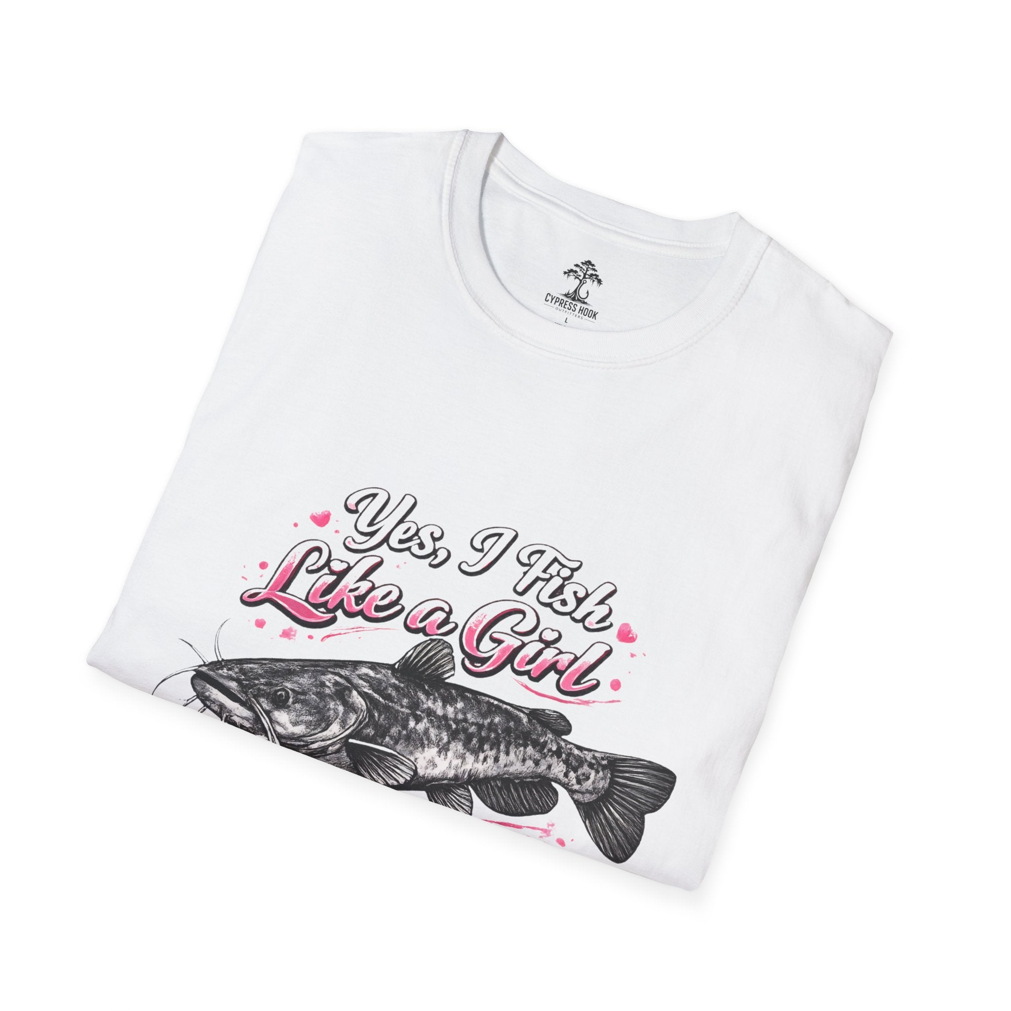 Yes I Fish Like a Girl T-Shirt — Funny Girls Who Fish Graphic Tee