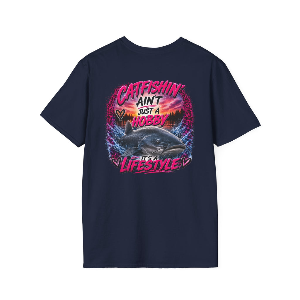 Catfishing Aint Just a Hobby Soft Tee