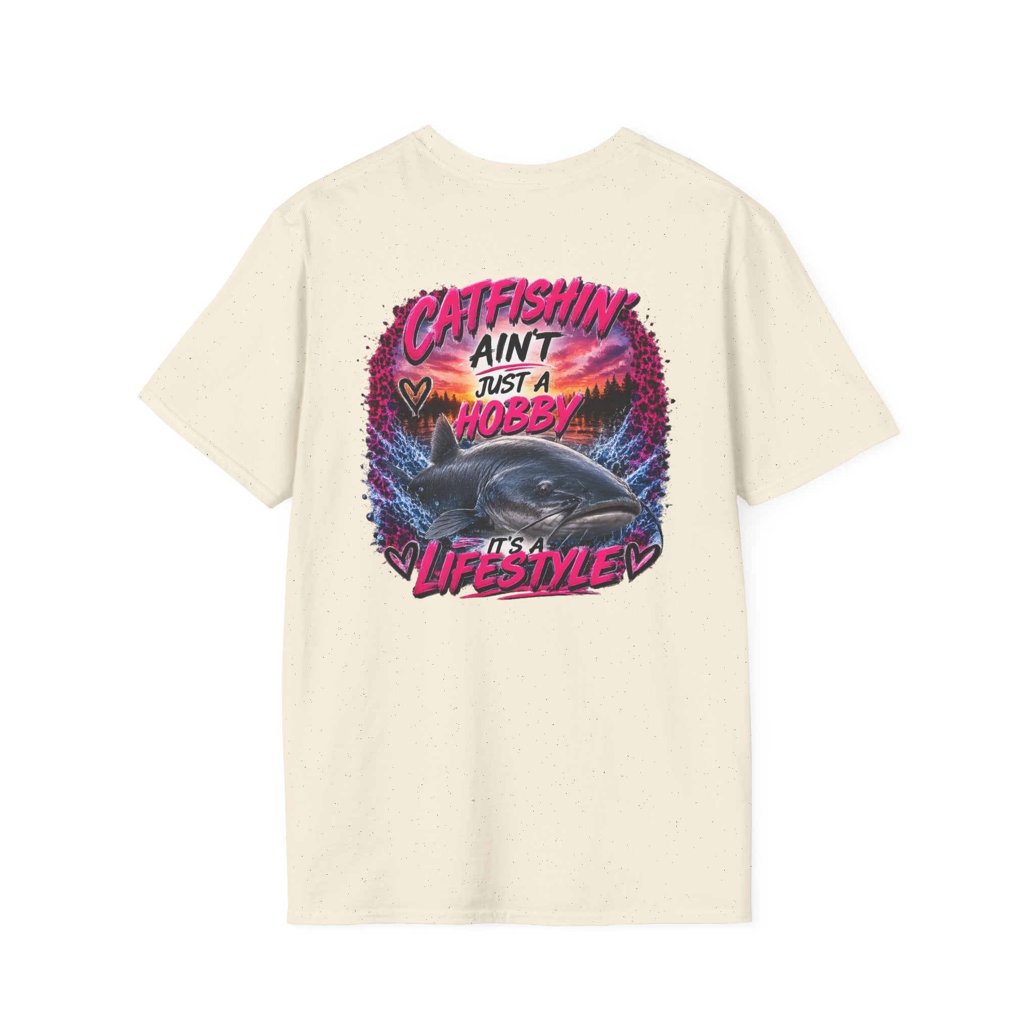 Catfishing Aint Just a Hobby Soft Tee